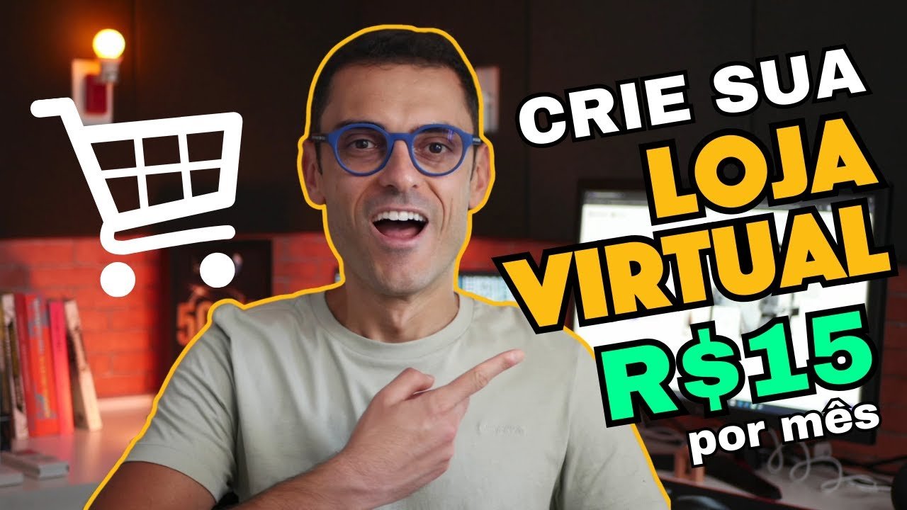 Como Criar uma Loja Virtual com R$15 por Mês